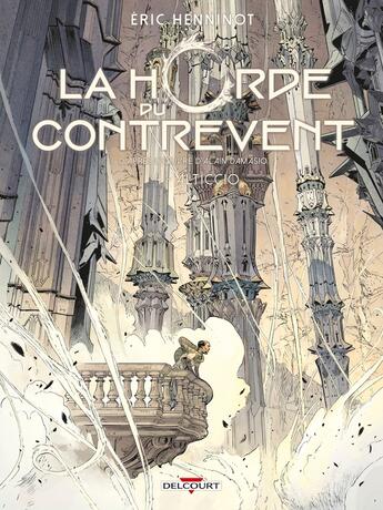 Couverture du livre « La Horde du Contrevent Tome 4 : Alticcio » de Eric Henninot et Gaetan Georges aux éditions Delcourt