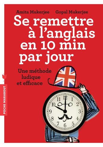 Couverture du livre « Se remettre à l'anglais en 10 min par jour » de Amita Mukerjee et Gopal Mukerjee aux éditions Marabout