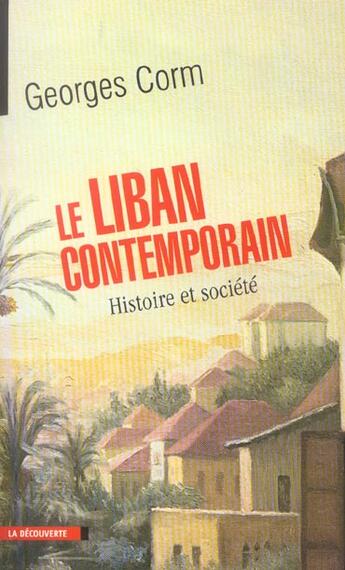 Couverture du livre « Le Liban Contemporain ; Histoire Et Societe » de Georges Corm aux éditions La Decouverte