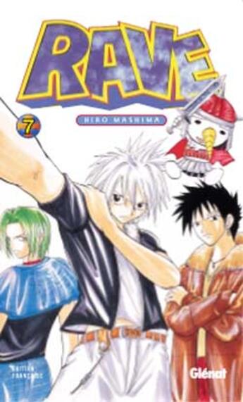 Couverture du livre « Rave Tome 7 » de Mashima-H aux éditions Glenat