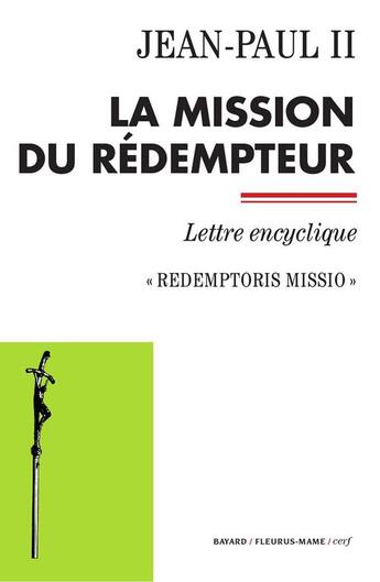 Couverture du livre « La mission du rédempteur » de Jean-Paul Ii aux éditions Bayard