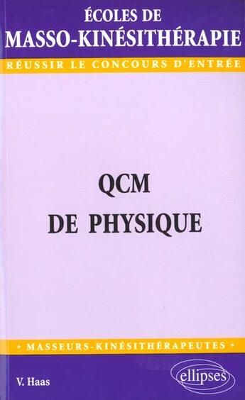 Couverture du livre « Qcm de physique » de Vincent Haas aux éditions Ellipses