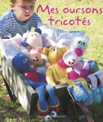 Couverture du livre « Mes oursons tricotés » de Claire Garland aux éditions Ouest France