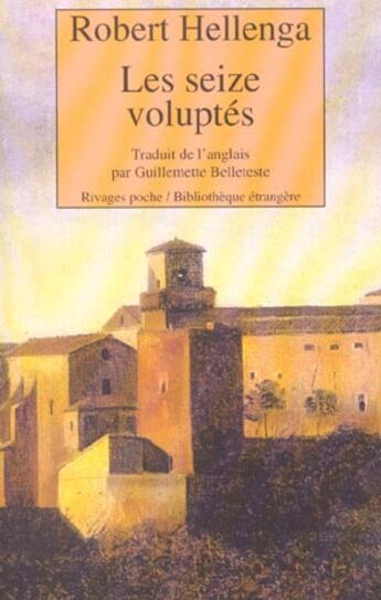 Couverture du livre « Les seize voluptes » de Robert Hellenga aux éditions Rivages