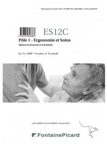 Couverture du livre « Bac pro ASSP ; pôle 1 ; ergonomie et soins ; 1re et terminale ; livre du professeur » de  aux éditions Fontaine Picard