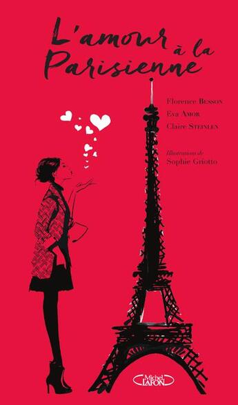 Couverture du livre « L'amour à la parisienne » de Florence Besson et Eva Amor et Claire Steinlen aux éditions Michel Lafon