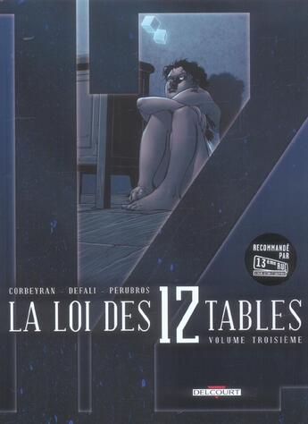 Couverture du livre « La loi des 12 tables Tome 3 » de Eric Corbeyran et Djilali Defali aux éditions Delcourt