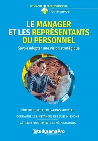 Couverture du livre « Le manager et les representants du personnel » de Witvoet Patrick aux éditions Studyrama