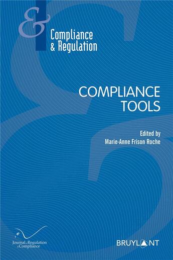 Couverture du livre « Compliance tools » de Marie-Anne Frison-Roche aux éditions Bruylant