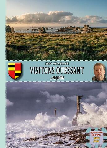 Couverture du livre « Visitons Ouessant... » de Eric Chaplain aux éditions Editions Des Regionalismes