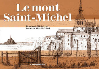 Couverture du livre « Le mont Saint-Michel » de Hary Michel aux éditions Cheminements