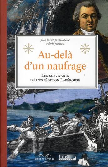 Couverture du livre « Au-delà du naufrage ; sur les traces des survivants de l'expédition Lapérouse » de Jean-Christophe Galipaud et Valerie Jauneau aux éditions Errance