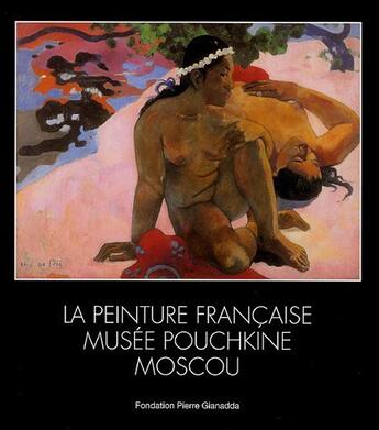 Couverture du livre « Peinture francaise / expo 2005 - broche - musee pouchkine moscou » de  aux éditions Gianadda