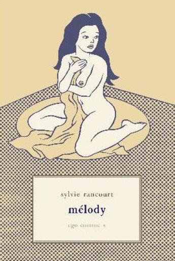 Couverture du livre « Melody » de Sylvie Rancourt aux éditions Ego Comme X