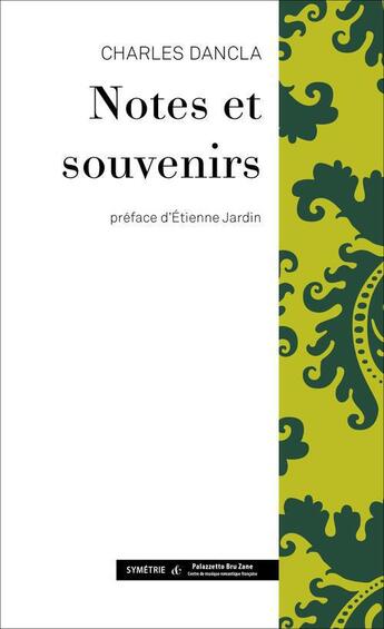 Couverture du livre « Notes et souvenirs » de Charles Dancla aux éditions Symetrie