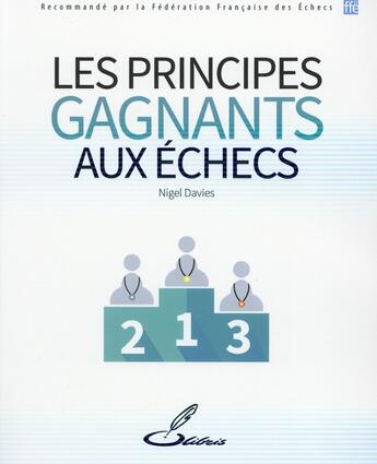 Couverture du livre « Les principes gagnants aux échecs » de Nigel Davies aux éditions Olibris