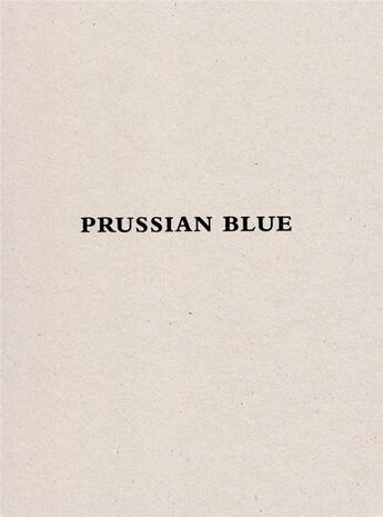 Couverture du livre « Yishai Jusidman ; prussian blue ; catalogue expo Muac » de  aux éditions Rm Editorial