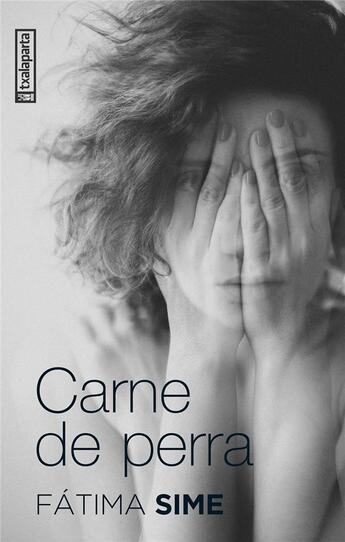 Couverture du livre « Carne de perra » de Fatima Sime aux éditions Txalaparta