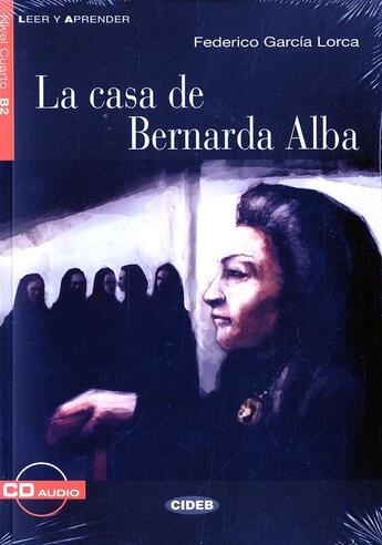 Couverture du livre « Casa de bernarda alba + cd b2 » de  aux éditions Cideb Black Cat