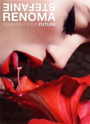 Couverture du livre « Remember your future » de Stefanie Renoma aux éditions Normal Magazine