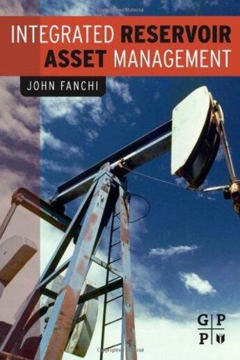 Couverture du livre « Integrated reservoir asset management » de  aux éditions Technip