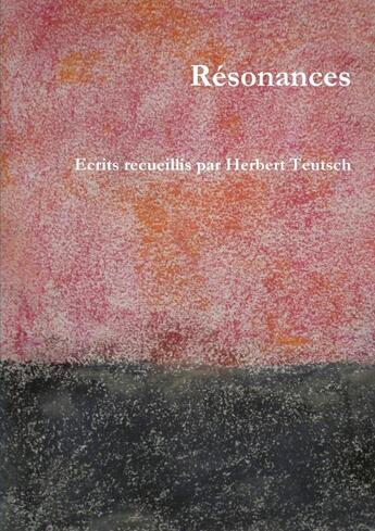 Couverture du livre « Résonances » de Herbert Teutsch aux éditions Lulu