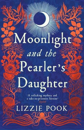 Couverture du livre « MOONLIGHT AND THE PEARLER''S DAUGHTER » de Lizzie Pook aux éditions Picador Uk