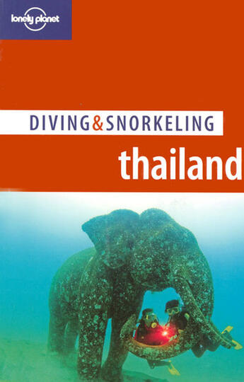 Couverture du livre « Diving et snorkeling ; thaïland (2e édition) » de Tim Rock aux éditions Lonely Planet France