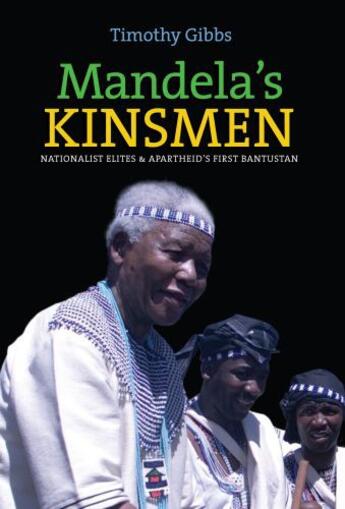 Couverture du livre « Mandela's Kinsmen » de Gibbs Timothy aux éditions Boydell And Brewer Group Ltd