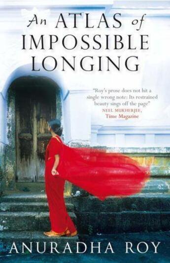 Couverture du livre « An Atlas of Impossible Longing » de Anuradha Roy aux éditions Quercus Publishing Digital