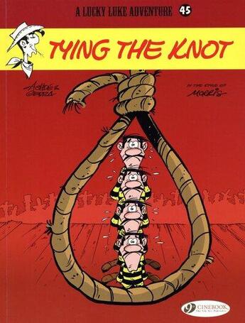 Couverture du livre « Lucky Luke t.45 ; tying the knot » de Laurent Gerra et Achde aux éditions Cinebook