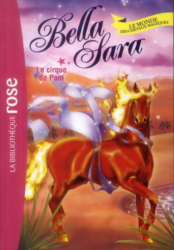 Couverture du livre « Bella Sara t.17 ; le cirque de Pam » de  aux éditions Hachette Jeunesse