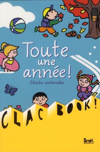 Couverture du livre « Toute une année » de Etsuko Watanabe aux éditions Seuil Jeunesse