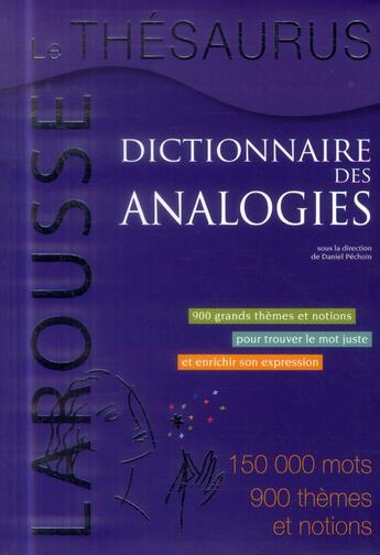 Couverture du livre « Le Thesaurus ; dictionnaire des analogies » de Daniel Pechoin aux éditions Larousse