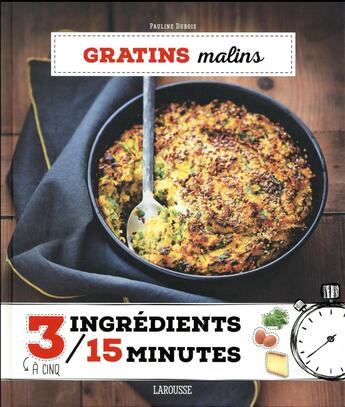 Couverture du livre « Gratins malins » de Pauline Dubois aux éditions Larousse