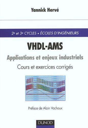 Couverture du livre « Vhdl ams ; applications et enjeux industriels ; cours et exercices corriges » de Yannick Herve aux éditions Dunod