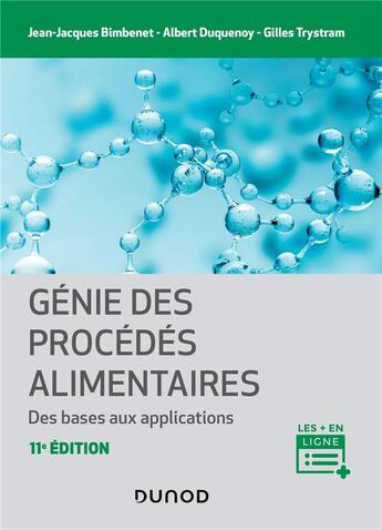 Couverture du livre « Génie des procédés alimentaires : des bases aux applications (2e édition) » de Gilles Trystram et Jean-Jacques Bimbenet et Albert Duquenoy aux éditions Dunod