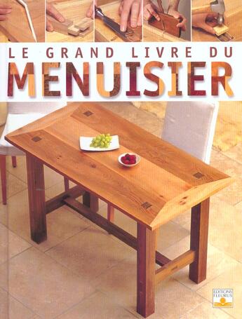 Couverture du livre « Grand livre du menuisier » de Stephen Corbett aux éditions Mango