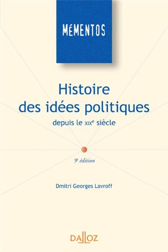 Couverture du livre « Histoire des idées politiques depuis le XIX siècle (9e édition) » de Lavroff D G. aux éditions Dalloz