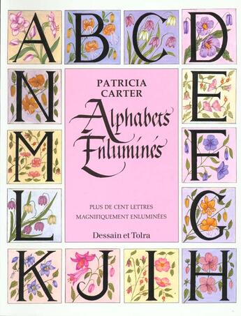 Couverture du livre « Alphabets Enlumines » de Patricia Carter aux éditions Dessain Et Tolra