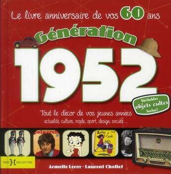 Couverture du livre « Generation 1952 le livre anniversaire de vos 60 ans » de Leroy/Chollet aux éditions Hors Collection