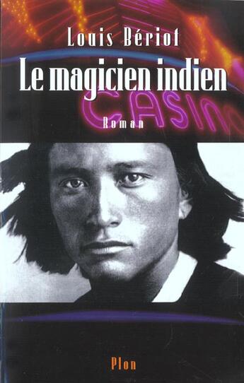 Couverture du livre « Le Magicien Indien » de Louis Beriot aux éditions Plon