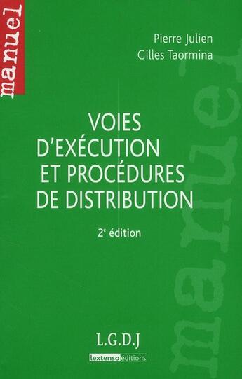 Couverture du livre « Voies d'exécution et procédures de distribution (2e édition) » de Pierre Julien et Gilles Taormina aux éditions Lgdj