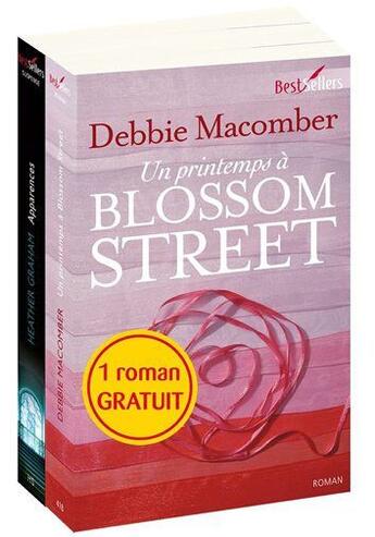 Couverture du livre « Un printemps à Blossom Street ; apparences » de Heather Graham et Debbie Macomber aux éditions Harlequin