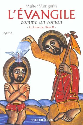 Couverture du livre « Le livre de dieu - tome 2 : l'evangile comme un roman » de Walter Wangerin aux éditions Lethielleux