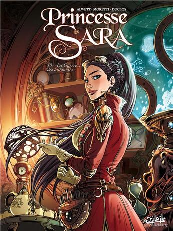 Couverture du livre « Princesse Sara t.10 : la guerre des automates » de Nora Moretti et Audrey Alwett aux éditions Soleil