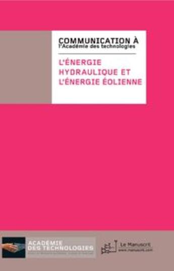 Couverture du livre « L'énergie hydraulique et l'énergie éolienne » de  aux éditions Le Manuscrit