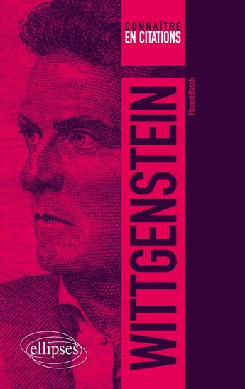 Couverture du livre « Wittgenstein » de Florent Basch aux éditions Ellipses