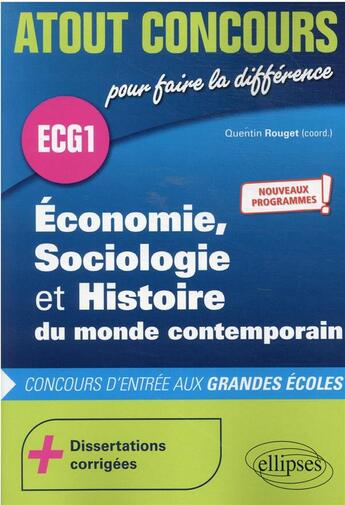 Couverture du livre « Atout concours ; économie, sociologie et histoire du monde contemporain ; nouveaux programmes » de Collection et Quentin Rouget aux éditions Ellipses