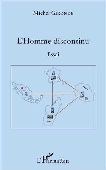 Couverture du livre « L'Homme discontinu : Essai » de Michel Gironde aux éditions L'harmattan